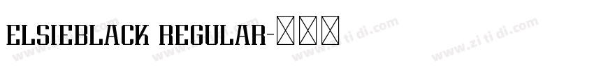 elsieblack regular字体转换 elsieblack regular字体转换